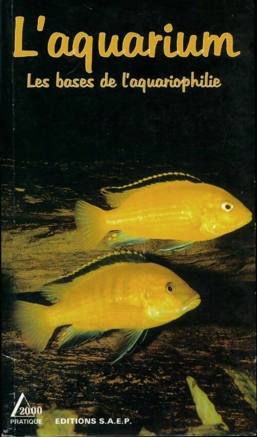 L'aquarium. Les bases d'aquariophilie - Jean-Marc Schutz