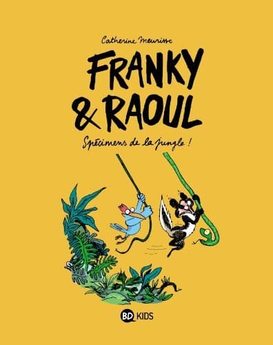 Franky et Raoul : Spécimens de la jungle - Catherine Meurisse